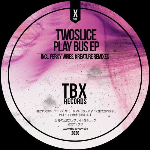 image cover: TwoSlice - Play Bus EP / TBX1O