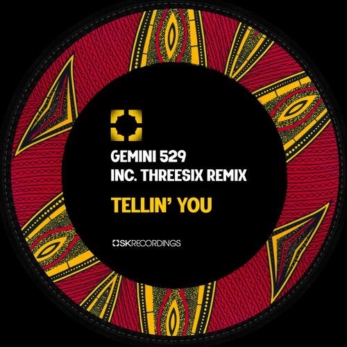 image cover: Gemini 529 - Tellin' You / SK207
