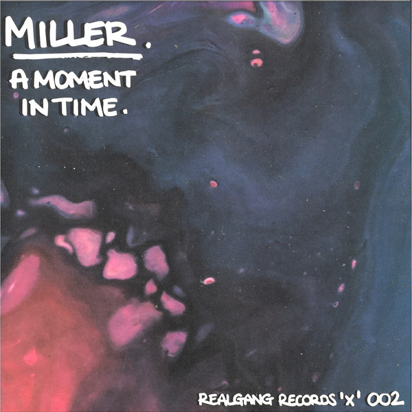 image cover: Miller - A Moment In Time / RGRX002
