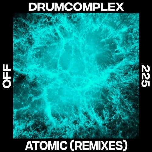 image cover: Drumcomplex - Atomic Remixes / OFF225
