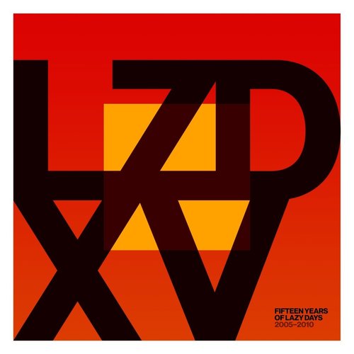 image cover: Various Artists - LZD XV: Fifteen Years of Lazy Days (2005-2010)