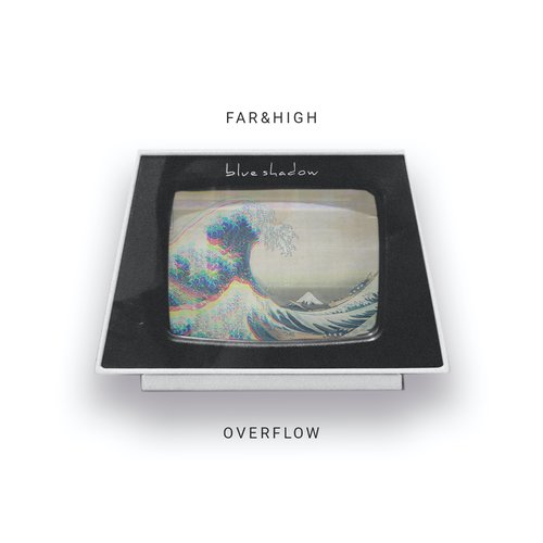 image cover: Far&High - Overflow /