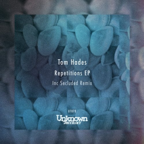 image cover: Tom Hades - Repititions EP / UT070
