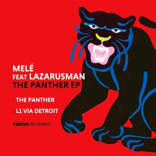 image cover: Lazarusman, Mele - The Panther / CIRCUS132