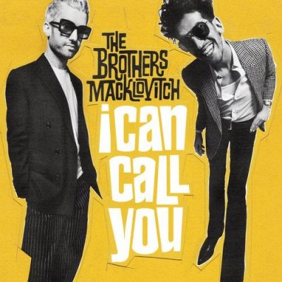 11 2020 346 60553 A-Trak, The Brothers Macklovitch - I Can Call You / 195497591503