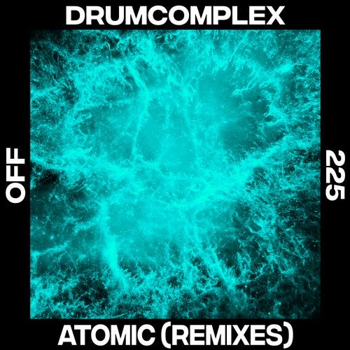 image cover: Drumcomplex - Atomic (Lilly Palmer Remix / OFF225