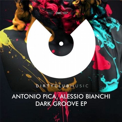 image cover: Antonio Pica, Alessio Bianchi - Dark Groove Ep / DCM107