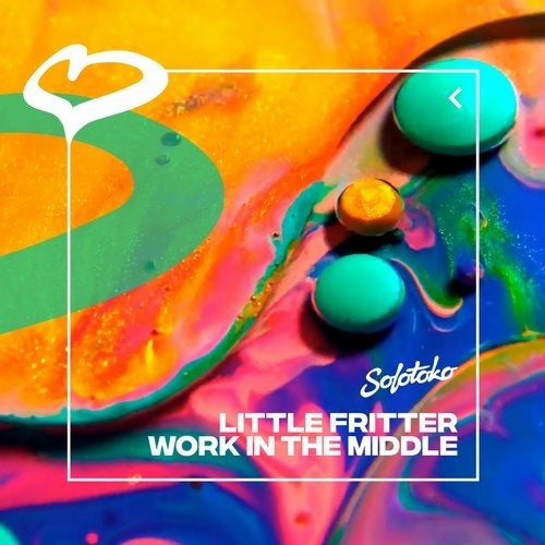 image cover: Little Fritter - Work in the Middle / SOLOTOKO069