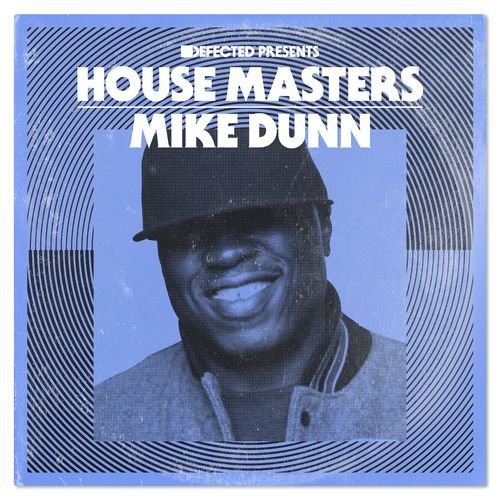 image cover: Mike Dunn - Defected Presents House Masters: Mike Dunn /
