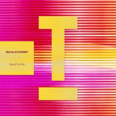 11 2020 346 73208 Chaney, Morixo - Good For Me / TOOL99101Z