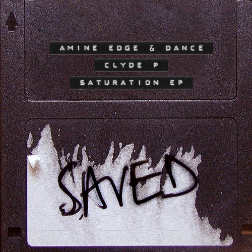 image cover: Amine Edge & DANCE - Saturation EP /