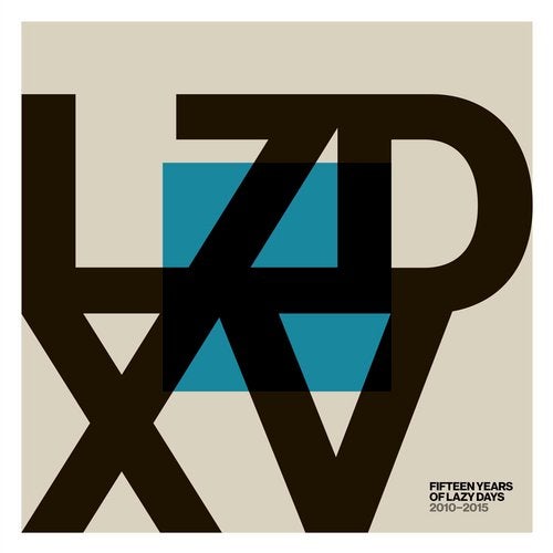 image cover: VA - LZD XV: Fifteen Years of Lazy Days (2010-2015) / LZDLP15