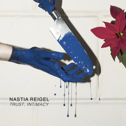 image cover: Nastia Reigel - Trust, Intimacy / ENEMY034