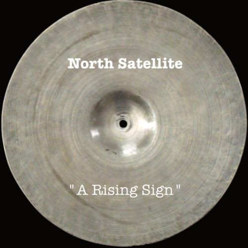 image cover: North Satellite - A Rising Sign /