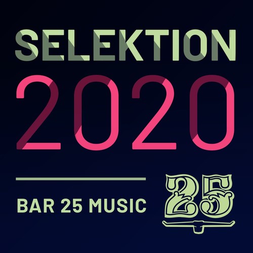 image cover: Various Artists - Bar 25 Music: Selektion 2020 /