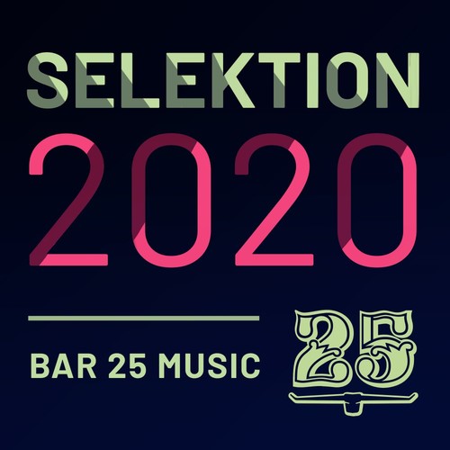 Download Bar 25 Music: Selektion 2020 on Electrobuzz