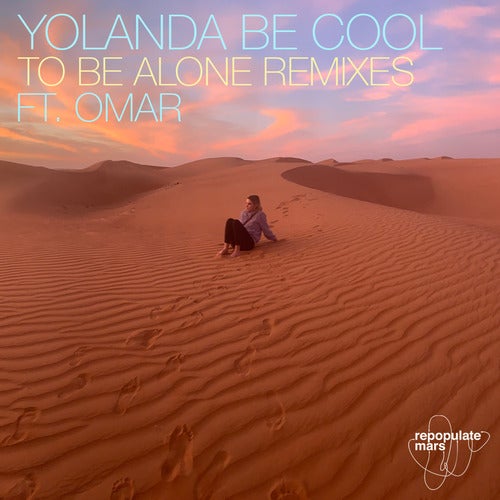 image cover: Yolanda Be Cool, Omar - To Be Alone (Remixes) / RPM093