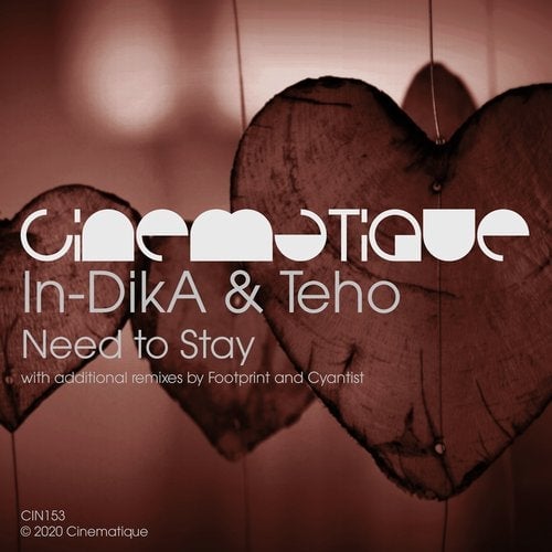 image cover: Teho, In-DikA - Need To Stay / CIN153