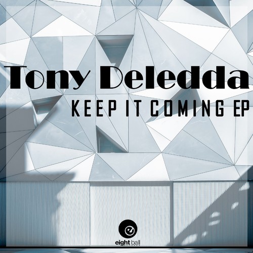 image cover: Tony Deledda - Keep It Coming EP /