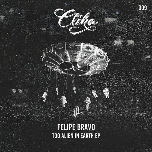image cover: Felipe Bravo - Too Allien in Earth - EP [VATOS LOCOS]