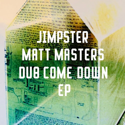 Download Dub Come Down EP on Electrobuzz