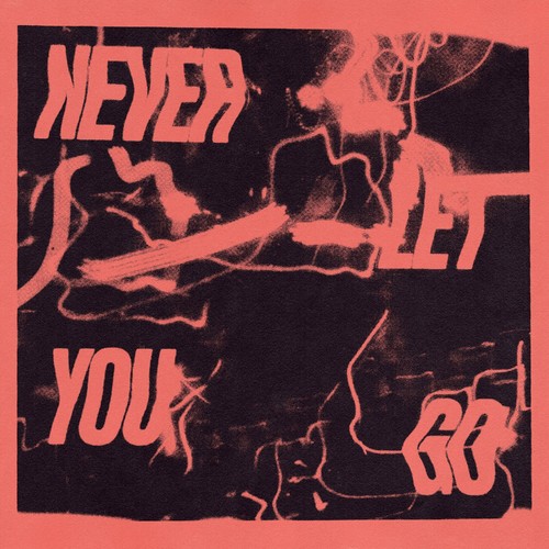 Download Never Let You Go on Electrobuzz