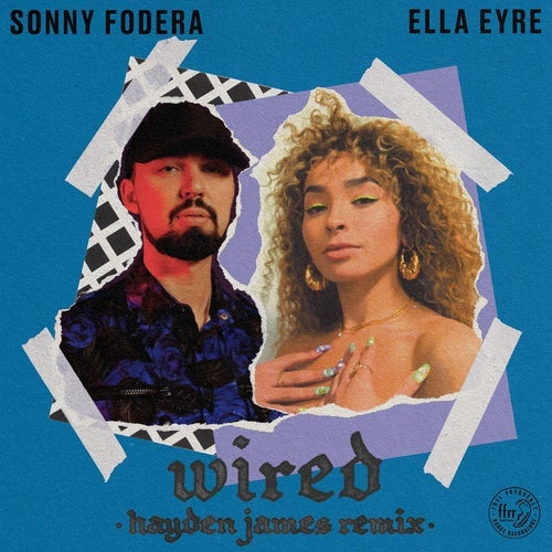 image cover: Sonny Fodera, Ella Eyre - Wired (Hayden James Remix) [Extended] / 190295117023
