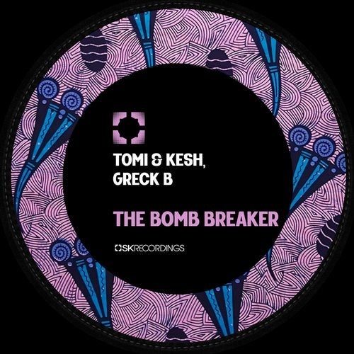 image cover: Greck B, Tomi&Kesh - The Bomb Breaker / SK208