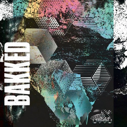 Download Bakked - Riot EP on Electrobuzz