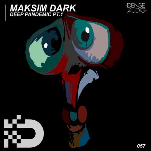 image cover: Maksim Dark - Deep Pandemic Pt.1 / DA057