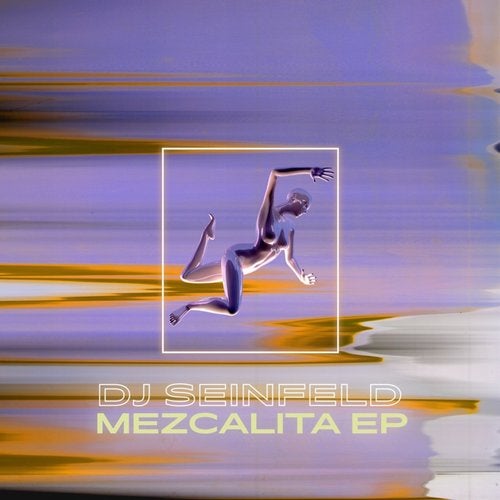 image cover: DJ Seinfeld - Mezcalita EP / YEM005