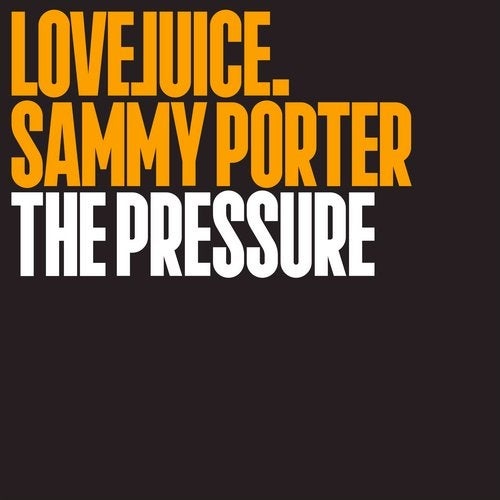 image cover: Sammy Porter - The Pressure / LJR0028E