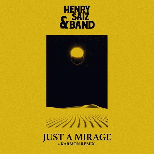 image cover: Henry Saiz & Band - Just A Mirage / Natura Sonoris