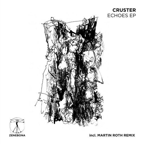 Download Cruster - Echoes EP on Electrobuzz