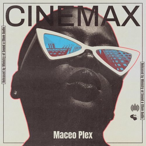 Download Maceo Plex - Cinemax on Electrobuzz