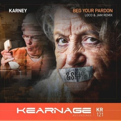 12 2020 346 71303 Karney - Beg Your Pardon (Loco & Jam Remix) / KR121