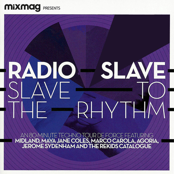 image cover: Radio Slave - Mixmag Presents Radio Slave: Slave to the Rhythm /