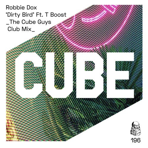 image cover: Robbie Dox - Dirty Bird Feat. T Boost / CUBE196