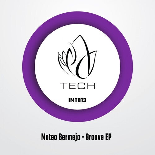 image cover: Mateo Bermejo - Groove EP / IMT013