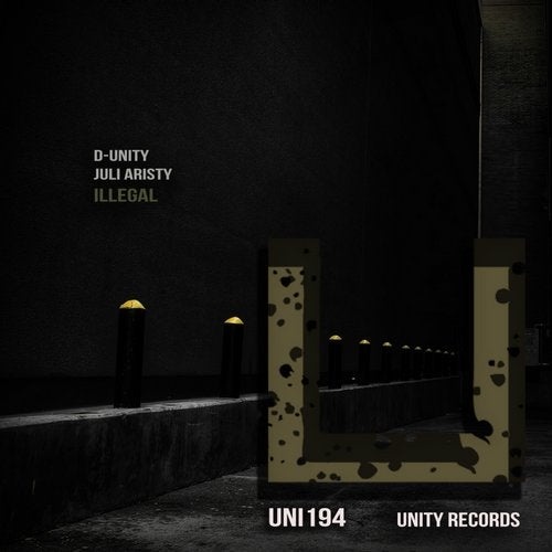 image cover: D-Unity, Juli Aristy - Illegal / UNI194