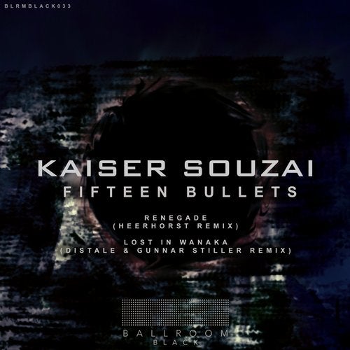 image cover: Kaiser Souzai - Fifteen Bullets - the Remixes / BLRMBLACK033