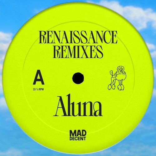 image cover: Aluna - Renaissance (Remixes) / Mad Decent
