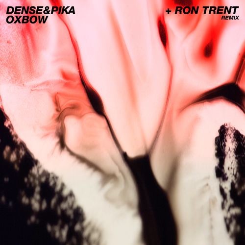 image cover: Dense & Pika - Oxbow / BMG Rights Management (UK) Ltd