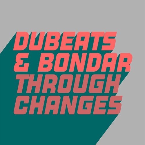 image cover: DuBeats, Bondar - Through Changes / GU561