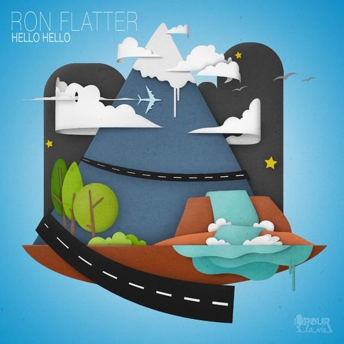 image cover: Ron Flatter - Hello Hello / Pour La Vie