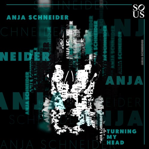 image cover: Anja Schneider - Turning My Head / SOUS021