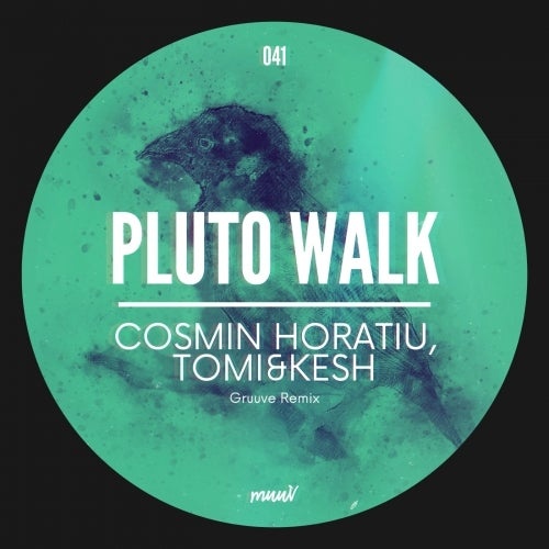 image cover: Cosmin Horatiu, Tomi&Kesh - Pluto Walk / MUV041