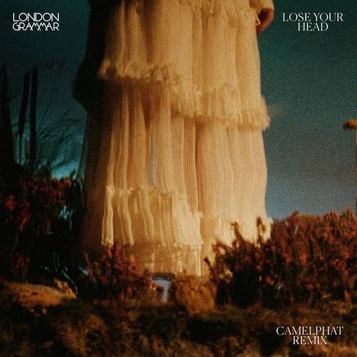 image cover: London Grammar - Lose Your Head (CamelPhat Extended Remix) / G010004516646V
