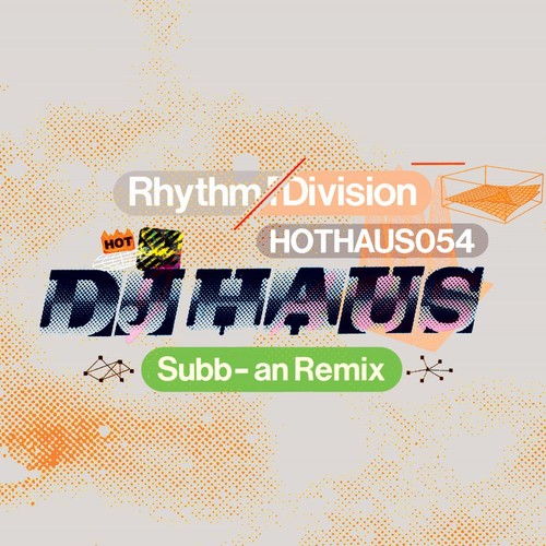 image cover: DJ Haus - Rhythm Division (Subb-an Remix)