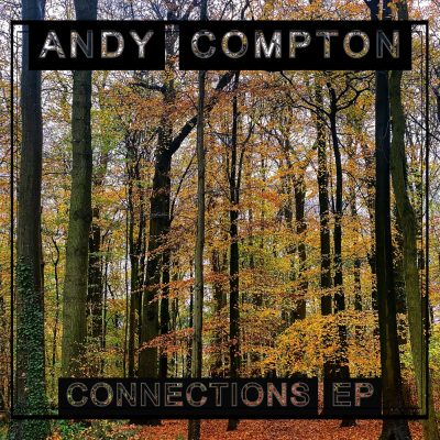 01 2021 346 091851833 Andy Compton - Connections EP / DIGI-PENG111
